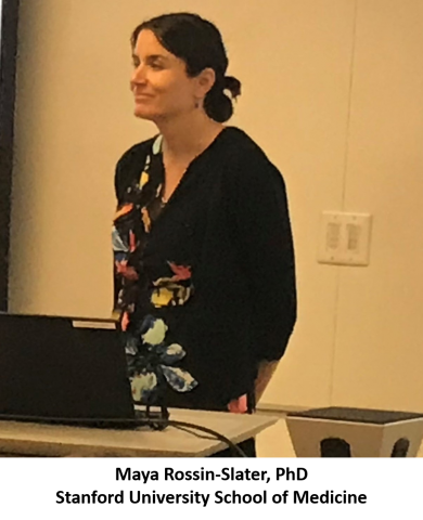 MayaRossin-Slater, Stanford School of Medicine